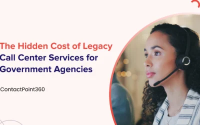 The Hidden Cost of Legacy Call Center Services for Government Agencies