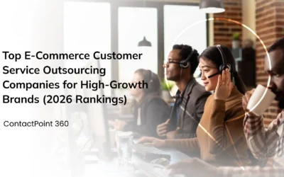 Top E-Commerce Customer Service Outsourcing Companies for High-Growth Brands (2026 Rankings)